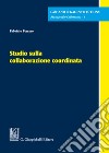 Studio sulla collaborazione coordinata libro di Ferraro Fabrizio