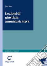 Lezioni di giustizia amministrativa libro