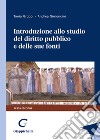 Introduzione allo studio del diritto pubblico e delle sue fonti libro di Groppi Tania Simoncini Andrea