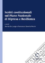 Scritti costituzionali sul Piano Nazionale di Ripresa e Resilienza