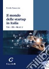 Il mondo delle startup in Italia. Una sfida vincente libro