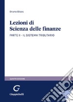 Lezioni di scienza delle finanze. Vol. 2: Il sistema tributario libro