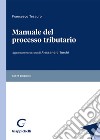 Manuale del processo tributario libro di Tesauro Francesco