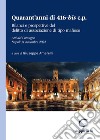 Quarant'anni di 416-bis c.p. Bilanci e prospettive del delitto di associazione di tipo mafioso. Atti del Convegno (Napoli, 14 novembre 2022) libro