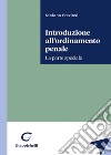 Introduzione all'ordinamento penale. La parte speciale libro di Preziosi Stefano