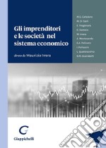 Gli imprenditori e le società nel sistema economico libro