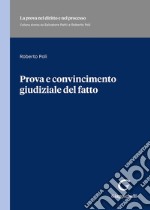 Prova e convincimento giudiziale del fatto libro