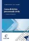 Corso di diritto processuale civile. Vol. 2: Il processo di cognizione libro