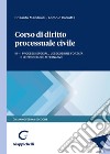 Corso di diritto processuale civile. Vol. 3: I processi speciali, l'esecuzione forzata e le procedure alternative libro