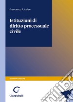 Istituzioni di diritto processuale civile libro