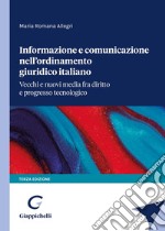 Informazione e comunicazione nell'ordinamento giuridico italiano libro