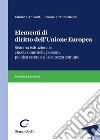 Elementi di diritto dell'Unione Europea. Sistema istituzionale, circolazione delle persone, politica estera e di sicurezza comune libro