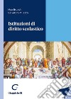 Istituzioni di diritto scolastico libro di Bruschi Max Milazzo Salvatore