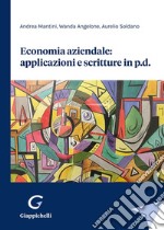 Economia aziendale: applicazioni e scritture in p.d. libro