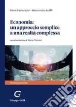 Economia: un approccio semplice a una realtà complessa