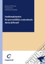 Inadempimento. Responsabilità contrattuale. Mora debendi libro