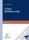 Le basi del diritto civile libro di Del Prato Enrico