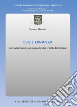 ESG e finanza. Considerazioni sul mercato dei crediti deteriorati libro