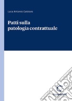 Patti sulla patologia contrattuale