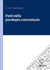 Patti sulla patologia contrattuale libro