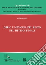 Oblio e memoria del reato nel sistema penale libro