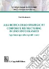 Alla ricerca della strategia fit. Corporate restructuring in uno stato islamico libro