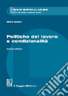 Politiche del lavoro e condizionalità libro