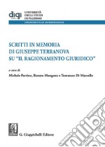 Studi in memoria di Giuseppe Terranova su «Il ragionamento giuridico» libro