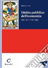 Diritto pubblico dell'economia. Lessico e materiali libro