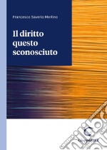 Il diritto questo sconosciuto libro