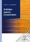 Il diritto questo sconosciuto libro