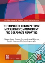 The impact of organizations: keasurement, kanagement and corporate reporting