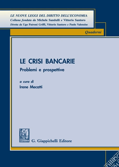 Le crisi bancarie. Problemi e prospettive
