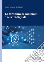 La fornitura di contenuti e servizi digitali libro