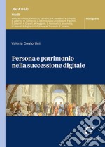 Persona e patrimonio nella successione digitale libro