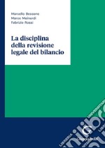 La disciplina della revisione legale del bilancio libro