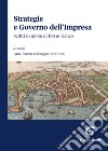 Strategie e governo dell'impresa. Scritti in onore di Pietro Genco libro