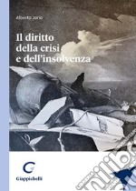 Il diritto della crisi e dell'insolvenza libro