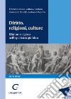 Diritto, religioni, culture. Il fattore religioso nell'esperienza giuridica. Editio minor libro