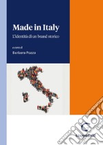 Made in Italy. L'identità di un brand storico libro