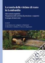 La tutela delle vittime di reato in Lombardia libro