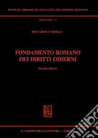 Fondamento romano dei diritti odierni libro