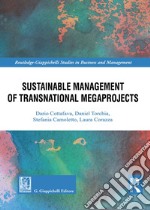 Sustainable management of transnational megaprojects libro