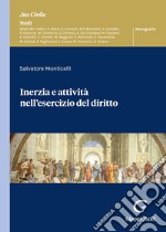 Inerzia e attività nell'esercizio del diritto libro