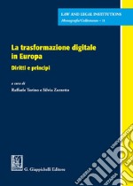 La trasformazione digitale in Europa. Diritti e principi libro