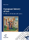 European history of law. Evolution and fundamental features libro