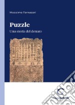 Puzzle. Una storia del denaro libro