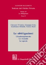 Trattato del diritto privato. Vol. 4/2: Le obbligazioni. L'adempimento. Le vicende. Le specie libro