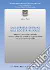 Dall'impresa-organo alla società in house. Istituzioni, economia e aziende nell'evoluzione dei modelli di organizzazione dei servizi pubblici locali libro di Vinci Sabato