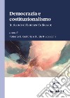 Democrazia e costituzionalismo. In ricordo di Lorenza Carlassare. Atti del Convegno tenutosi il 1° aprile 2023 nell'Aula Magna dell'Università degli Studi di Padova libro